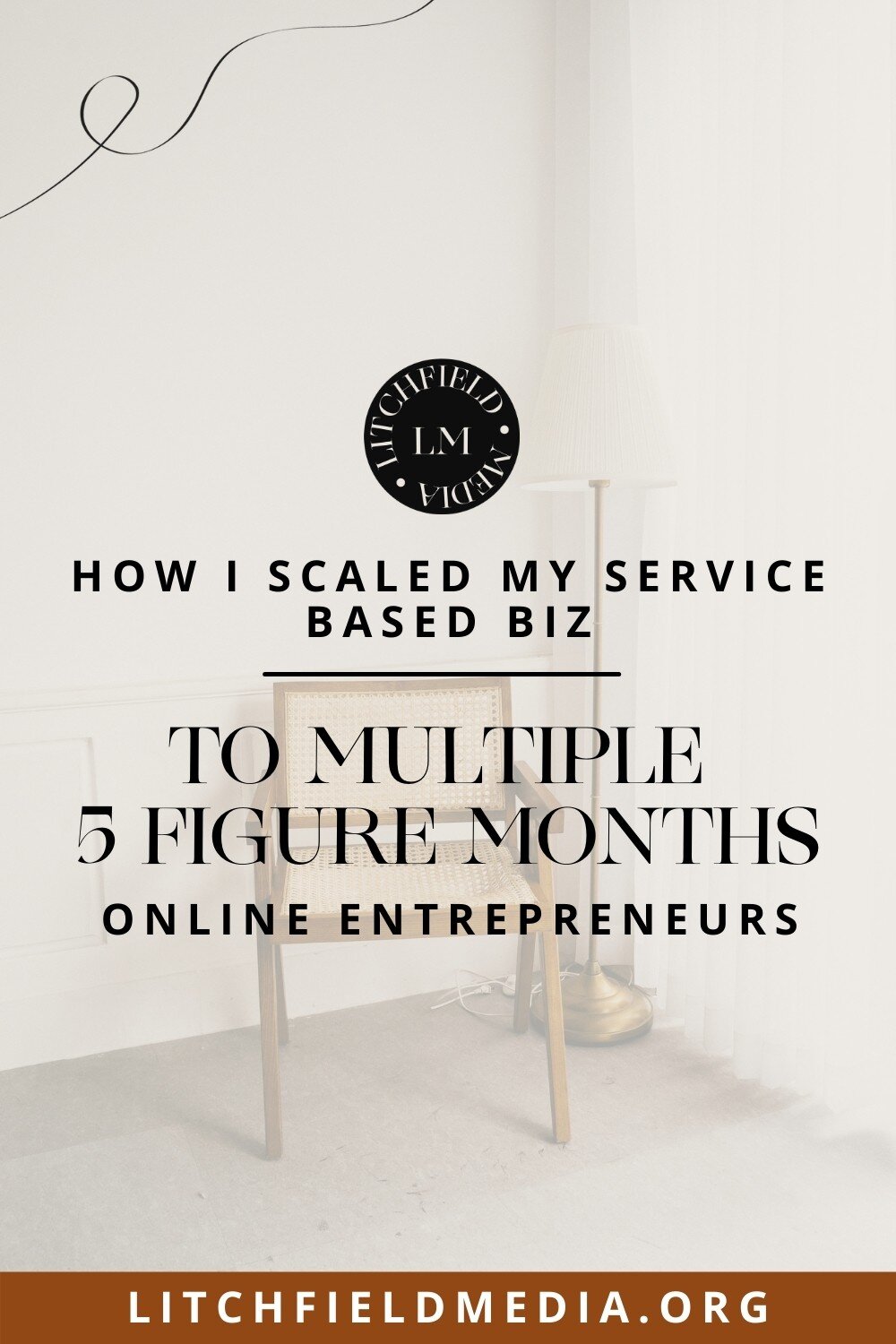 Litchfield Media Blog How I scaled my business to multiple 5 figure months.jpg