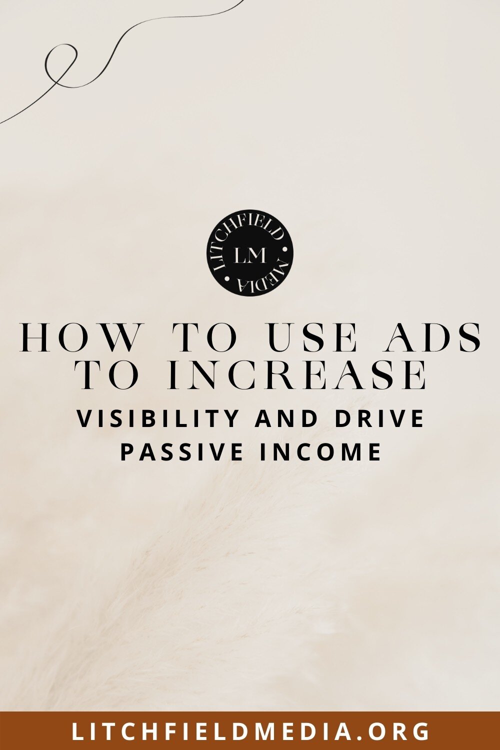 Litchfield Media Blog How to use Ads to increase Visibility .jpg