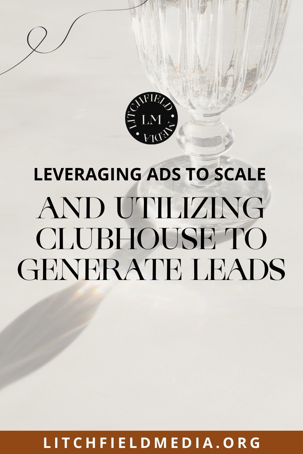 Litchfield Media Blog Leveraging Ads To Generate Leads.jpg