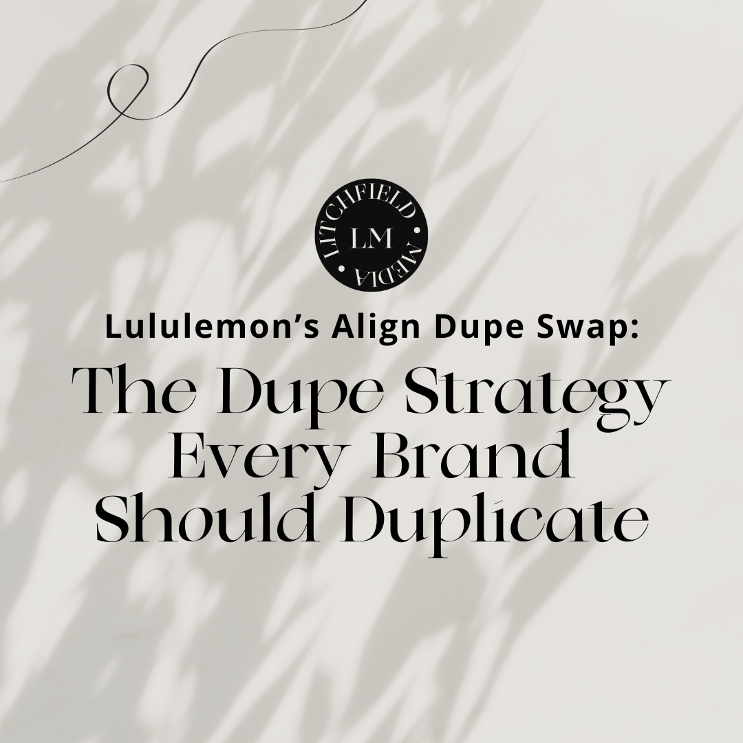 Lululemon's Align Dupe Swap: The Dupe Strategy Every Brand Should Duplicate  