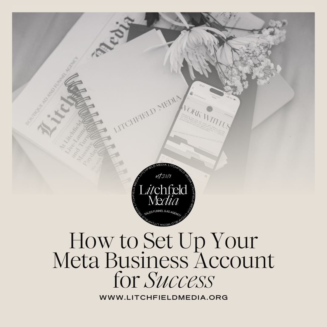 Phone on paper and desk showing how to set up your meta business account from Melissa of Litchfield Media, a Meta Ads expert