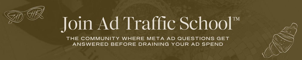 Join Ad Traffic School, a Meta ads membership with Melissa, of Litchfield Media and meta ads expert